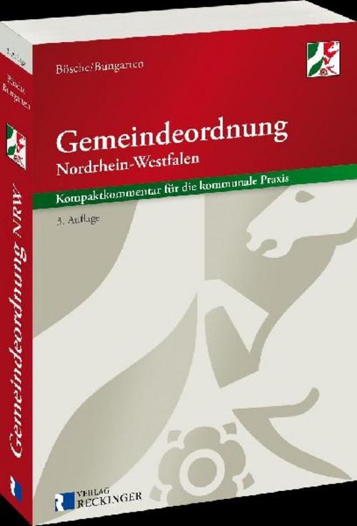 Gemeindeordnung für das Land Nordrhein-Westfalen - Kompaktkommentar für die kommunale Praxis