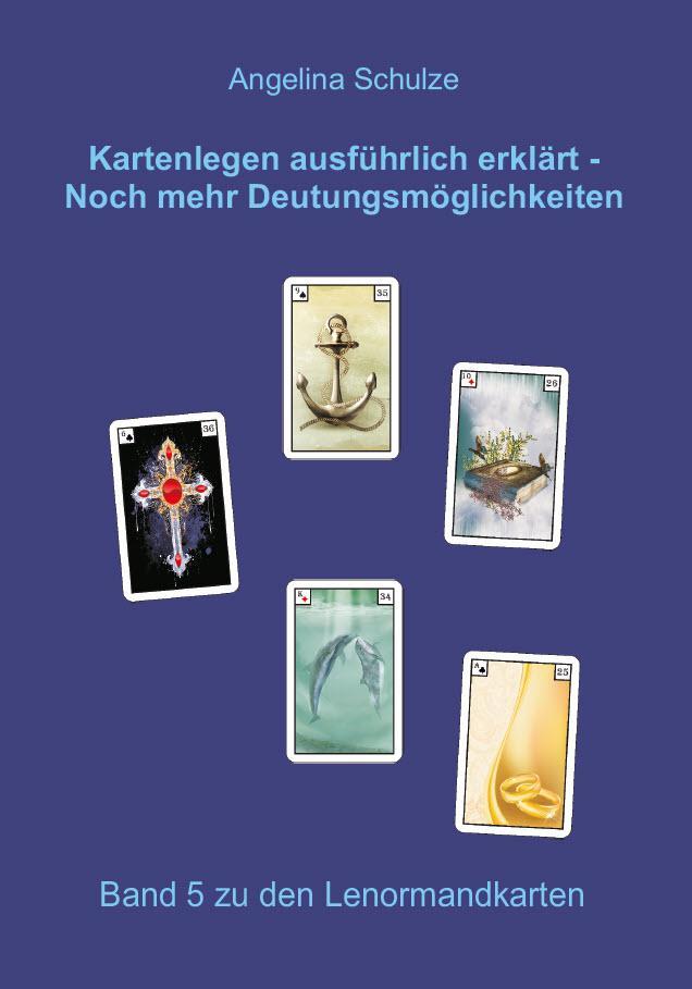Buchcover: Kartenlegen ausführlich erklärt - Noch mehr Deutungsmöglichkeiten