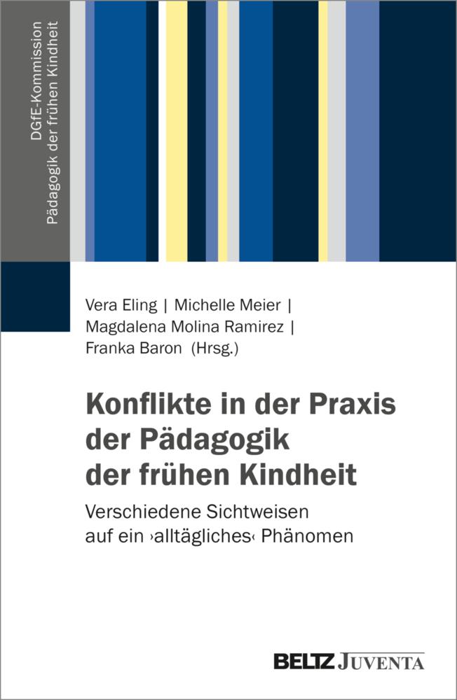 Konflikte in der Praxis der Pädagogik der frühen Kindheit