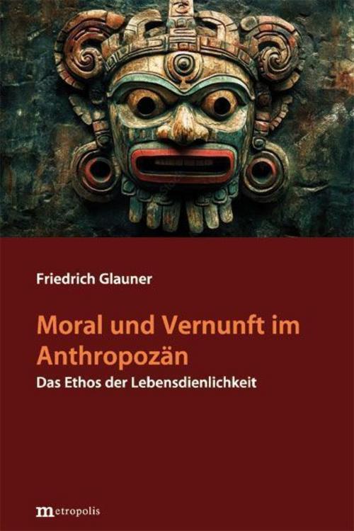 Buchcover: Moral und Vernunft im Anthropozän