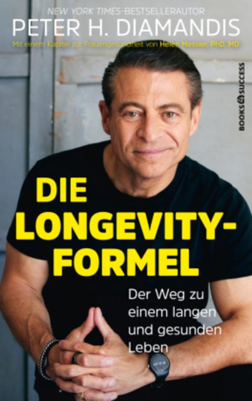 Peter H. Diamandis: Die Longevity-Formel