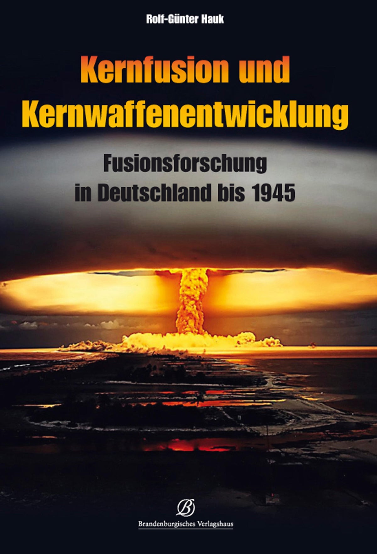 Buchcover: Kernfusion und Kernwaffenentwicklung
