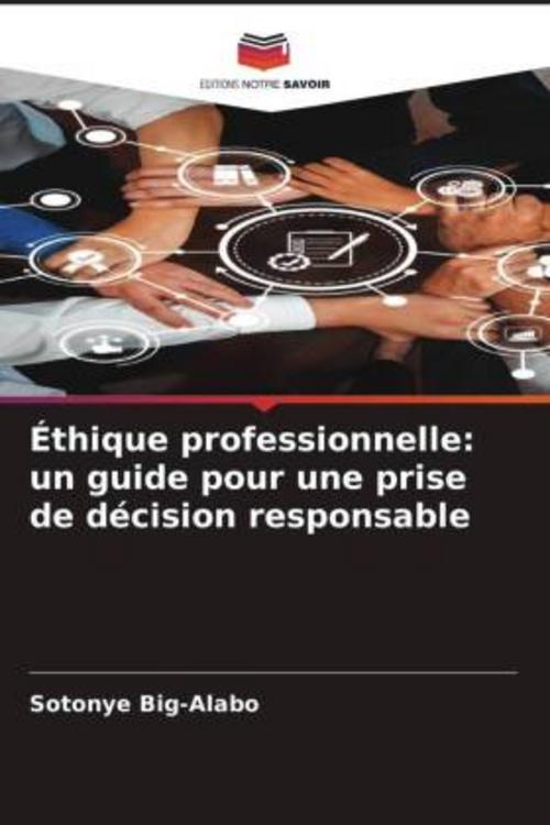 Éthique professionnelle: un guide pour une prise de décision responsable