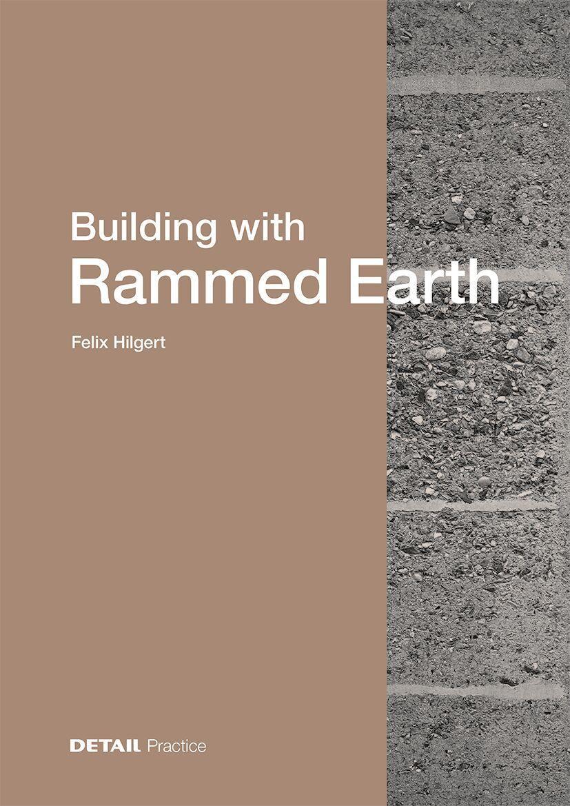 Buchcover: Building with Rammed Earth