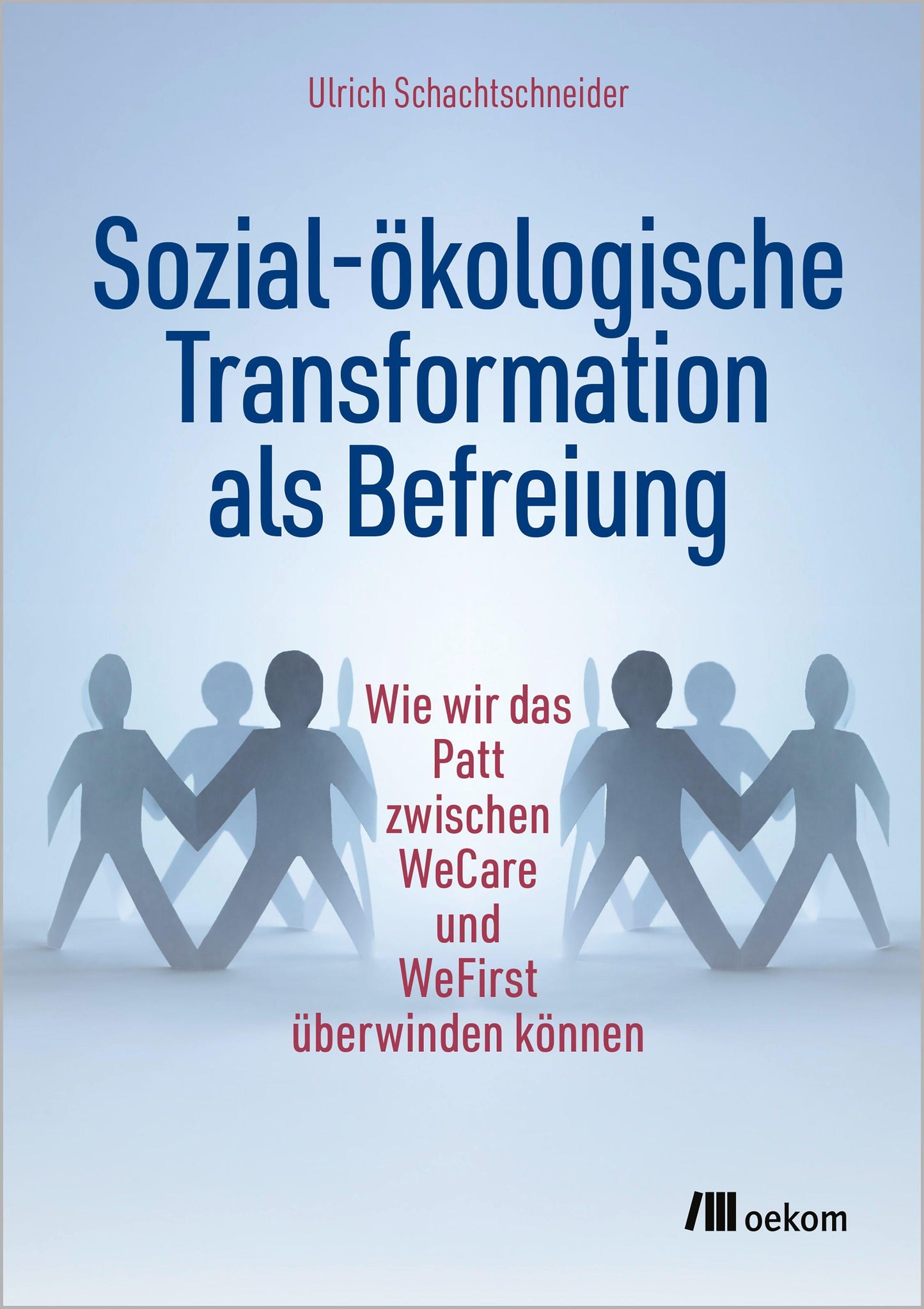 Sozial-ökologische Transformation als Befreiung
