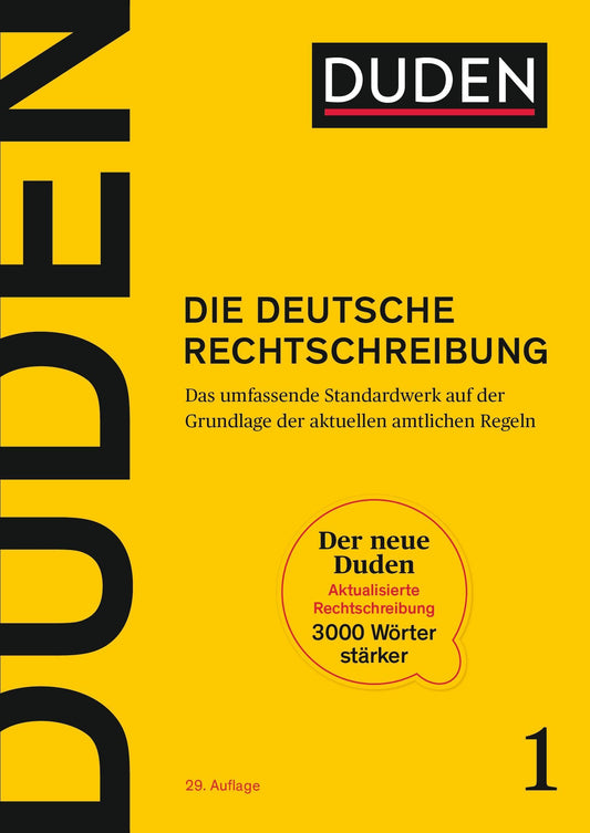 Duden - Die deutsche Rechtschreibung: Das umfassende Standardwerk auf der Grundlage der aktuellen amtlichen Regeln 2024 (Duden - Deutsche Sprache in 12 Bänden)