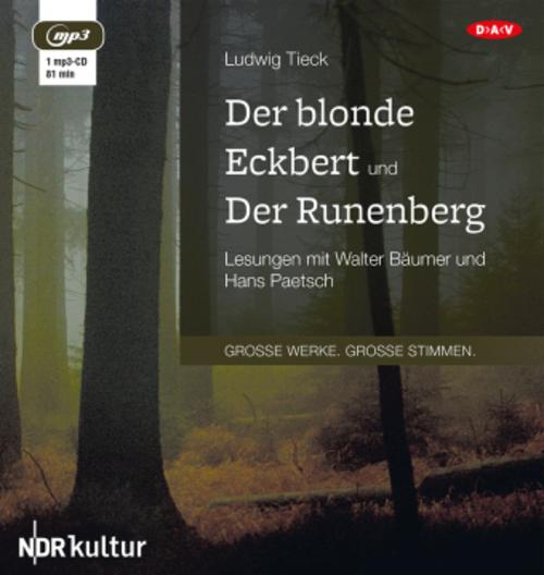 Der blonde Eckbert und Der Runenberg,1 Audio-CD, 1 MP3