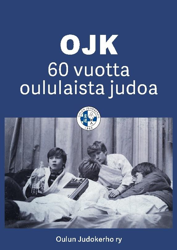 Buchcover: OJK - 60 vuotta oululaista judoa