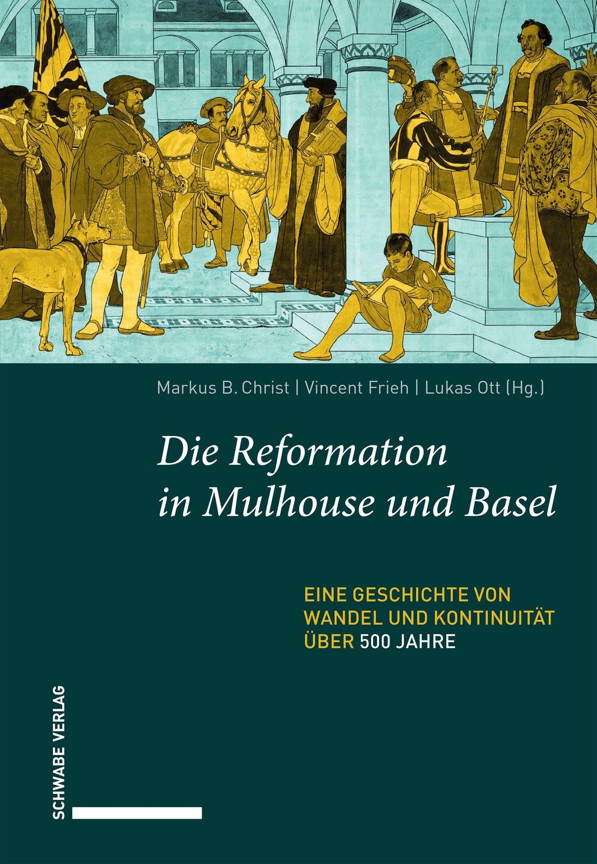 Die Reformation in Mulhouse und Basel