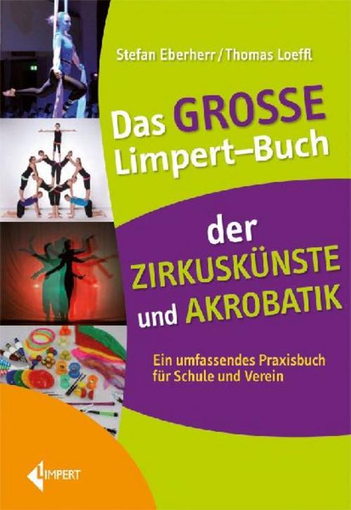 Buchcover: Das große Limpert-Buch der Zirkuskünste und Akrobatik