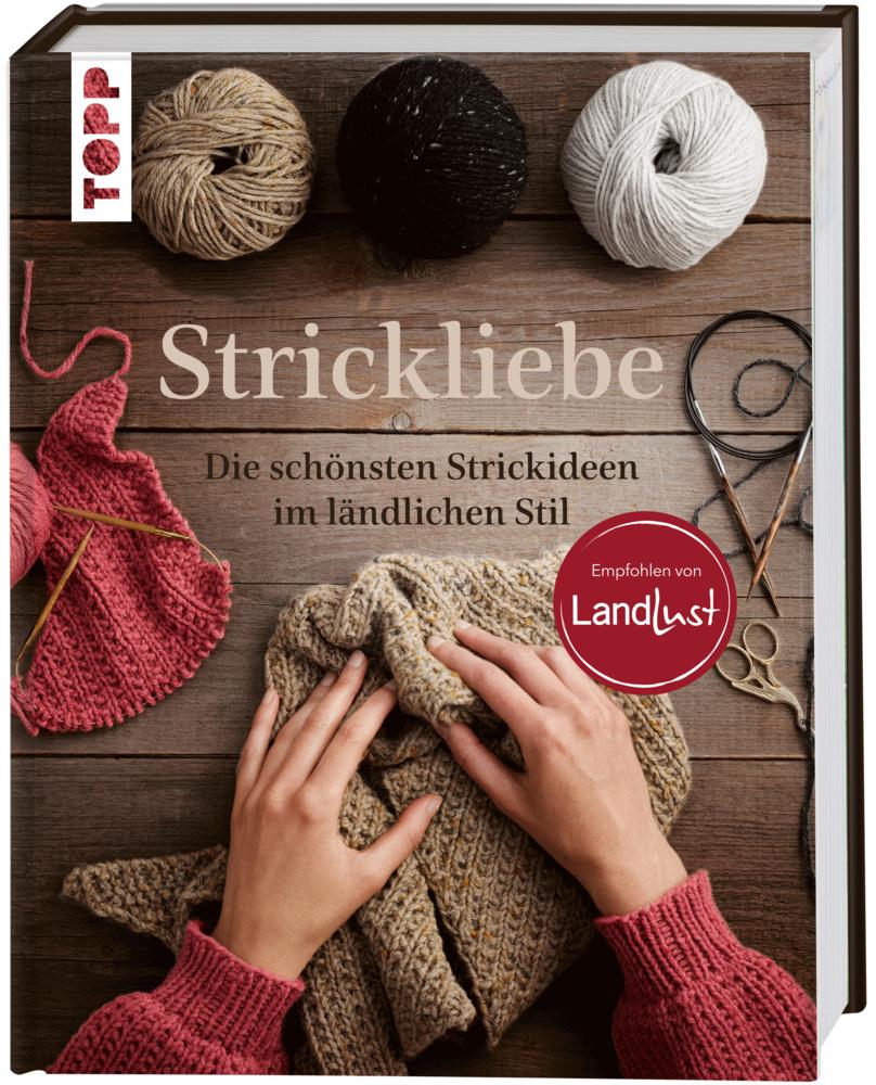 Strickliebe Empfohlen von LandLust: Die schönsten Strickideen im ländlichen Stil