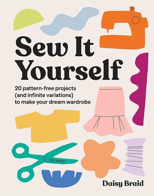 Buchcover: Sew It Yourself with DIY Daisy