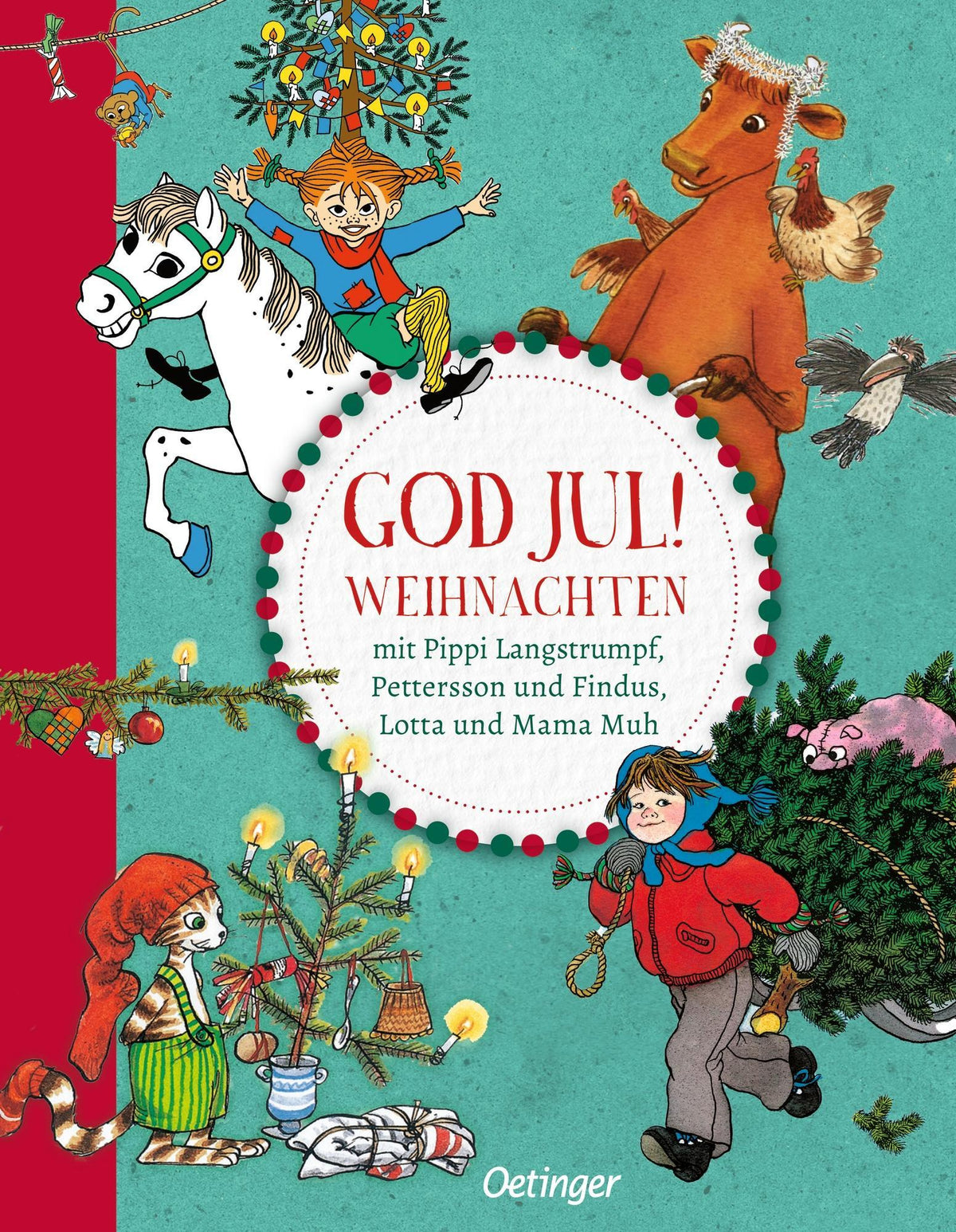God Jul! Weihnachten mit Pippi Langstrumpf, Pettersson und Findus, Lotta und Mama Muh: Sammelband mit 4 Weihnachtsgeschichten von Astrid Lindgren und Sven Nordqvist für Kinder ab 4 Jahren