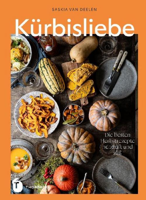 Kürbisliebe: Die besten Herbstrezepte – herzhaft und süß