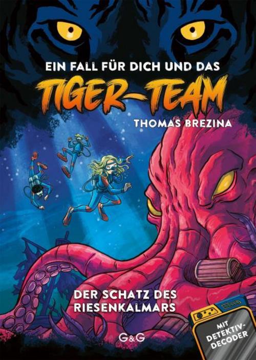 Brezina, Thomas/Tiger-Team - Der Schatz des Riesenkalmars