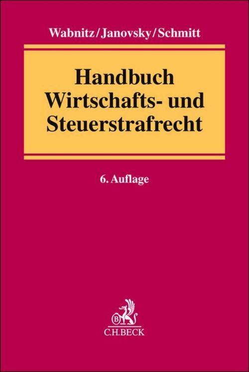 Handbuch Wirtschafts- und Steuerstrafrecht