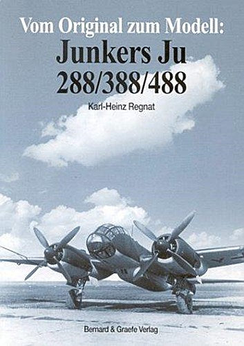 Buchcover: Vom Original zum Modell: Junkers Ju 288/388/488