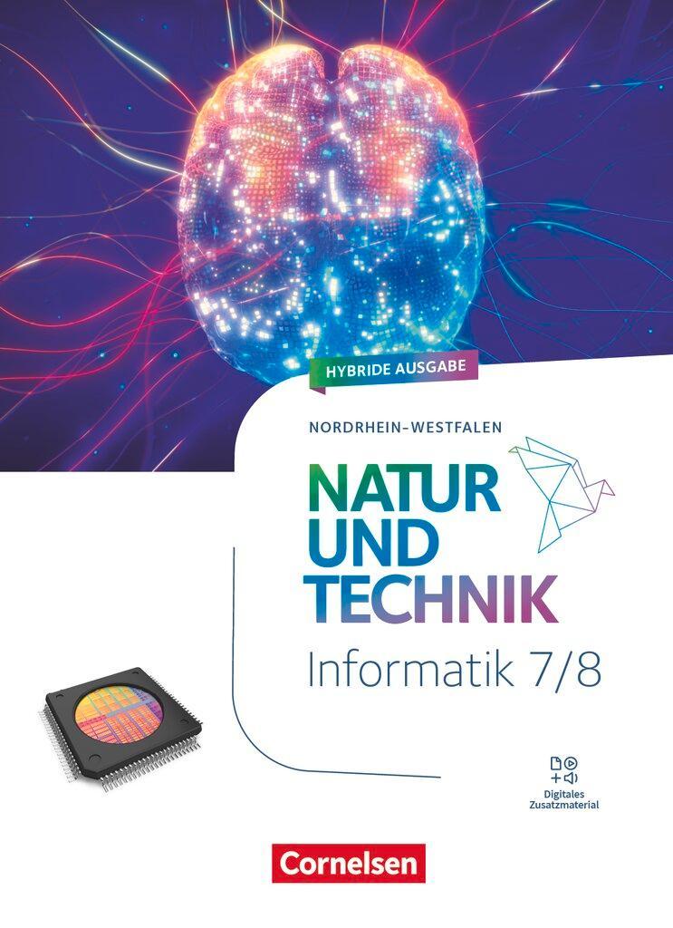 Natur und Technik 7./8. Schuljahr - Informatik - Nordrhein-Westfalen ab 2025 - Schulbuch