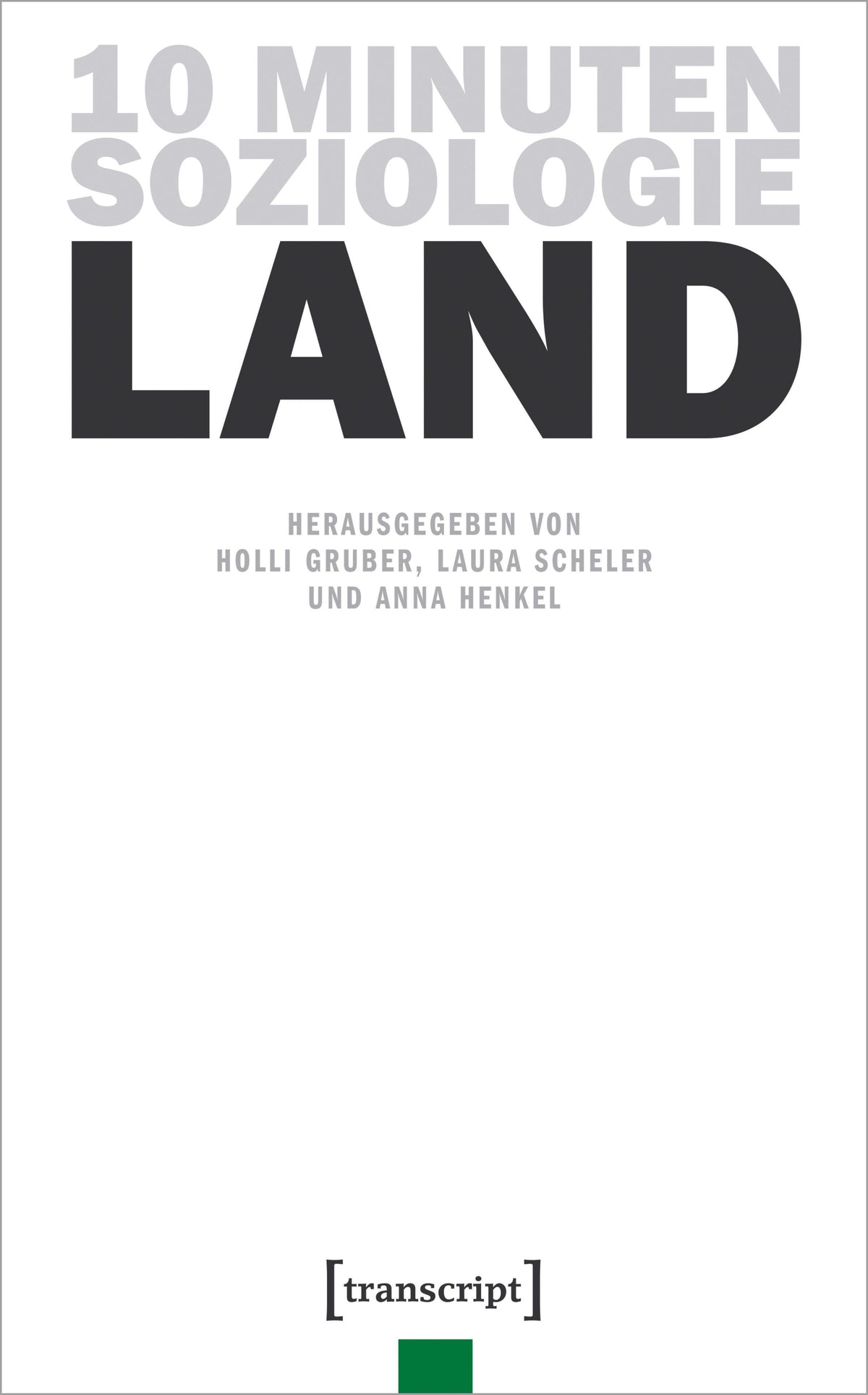 Buchcover: 10 Minuten Soziologie: Land