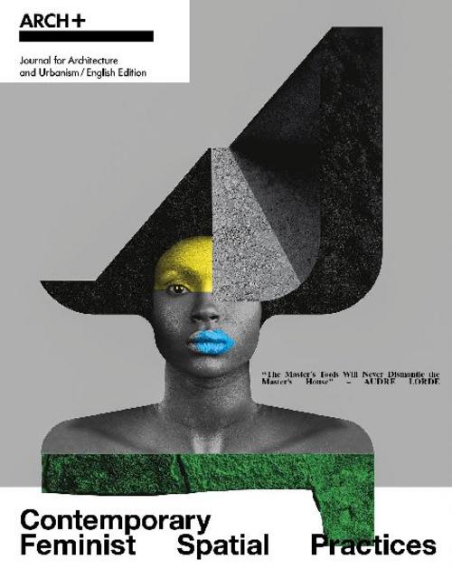 Buchcover: ARCH+ Contemporary Feminist Spatial Practices