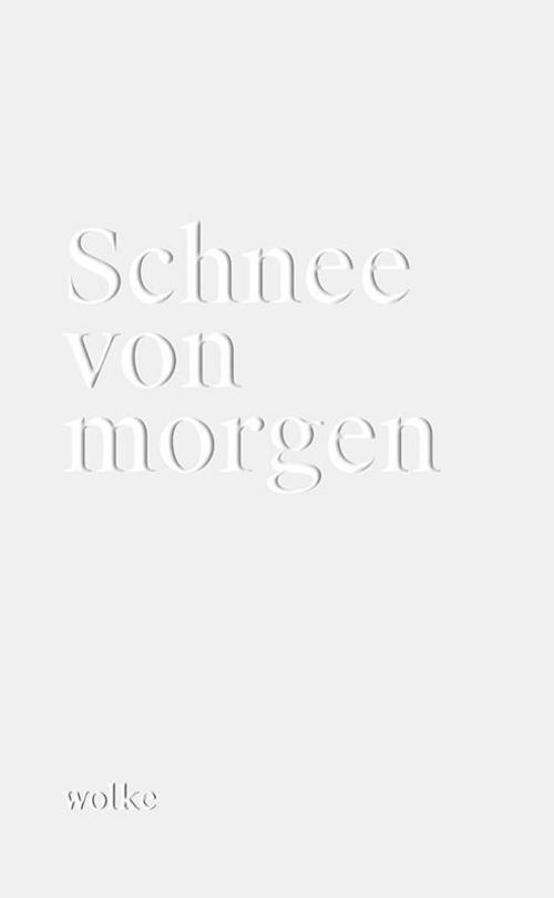 Schnee von morgen
