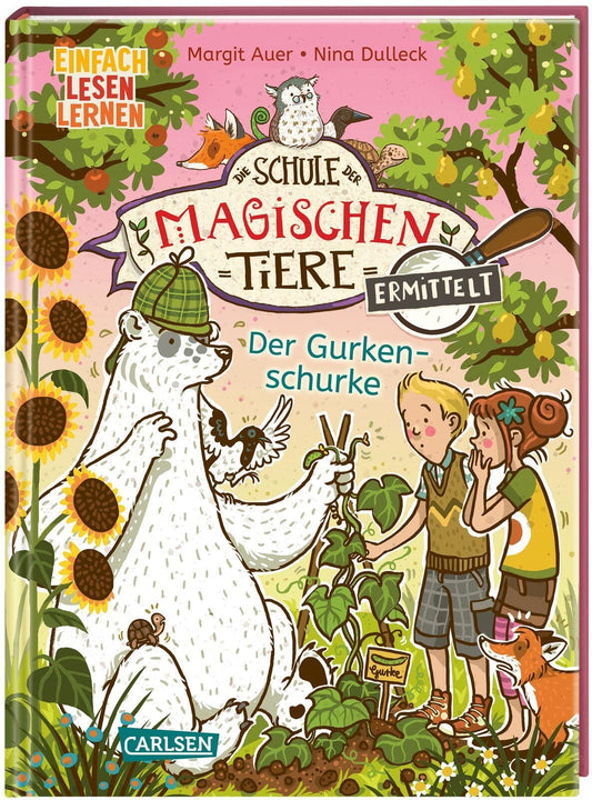 Auer, Margit/Die Schule der magischen Tiere ermittelt 5: Der Gurkenschurke
