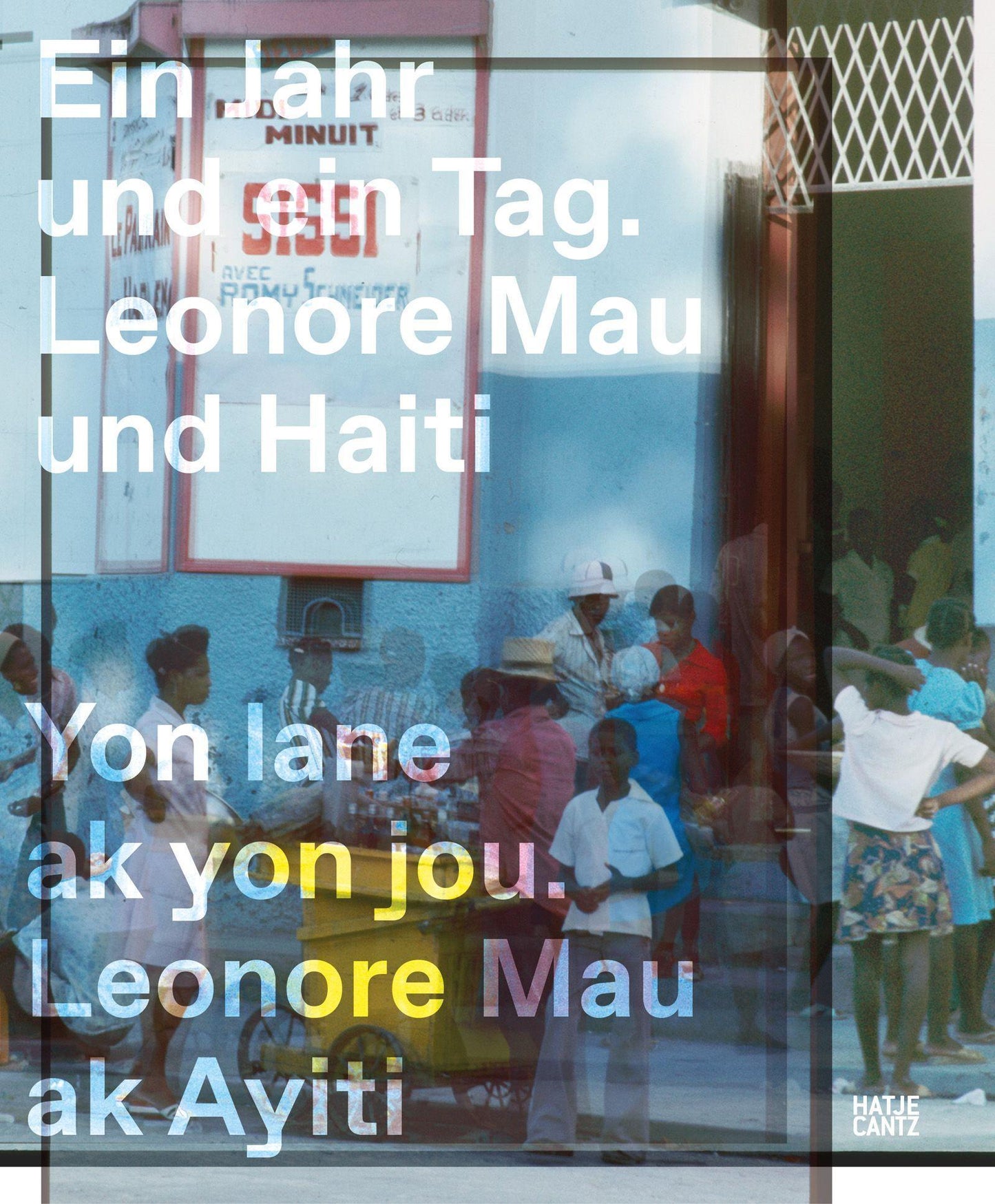 Ein Jahr und ein Tag. Yon lane ak yon jou