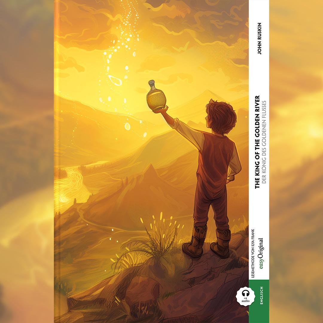 The King of the Golden River / Der König des Goldenen Flusses (Buch + Audio-Online) - Kommentierte zweisprachige Ausgabe Englisch-Deutsch, m. 1 Audio, m. 1 Audio
