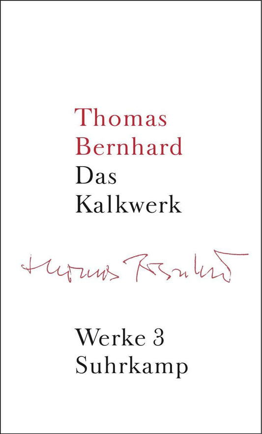 Werke 03. Das Kalkwerk
