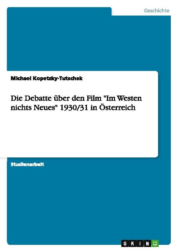 Die Debatte über den Film \"Im Westen nichts Neues\" 1930/31 in Österreich