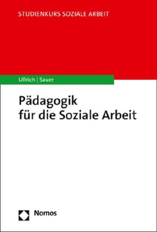 Pädagogik für die Soziale Arbeit