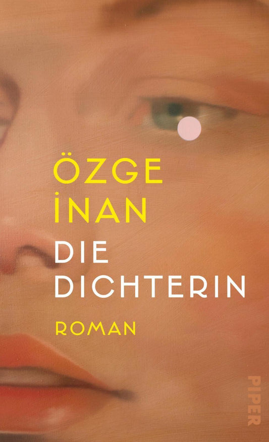 Die Dichterin: Roman | Über Authentizität und Aneignung, Dichtung und Wahrheit und die Macht des Skandals