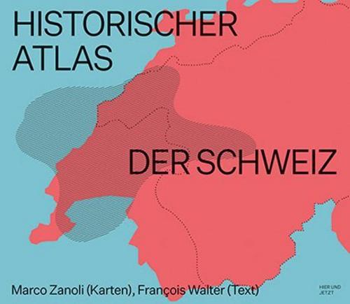 Buchcover: Historischer Atlas der Schweiz