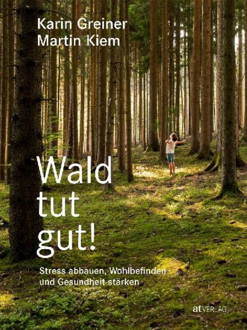 Wald tut gut!