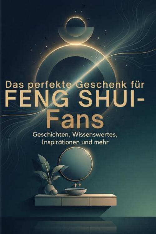 Buchcover: Das perfekte Buch für Feng Shui-Fans