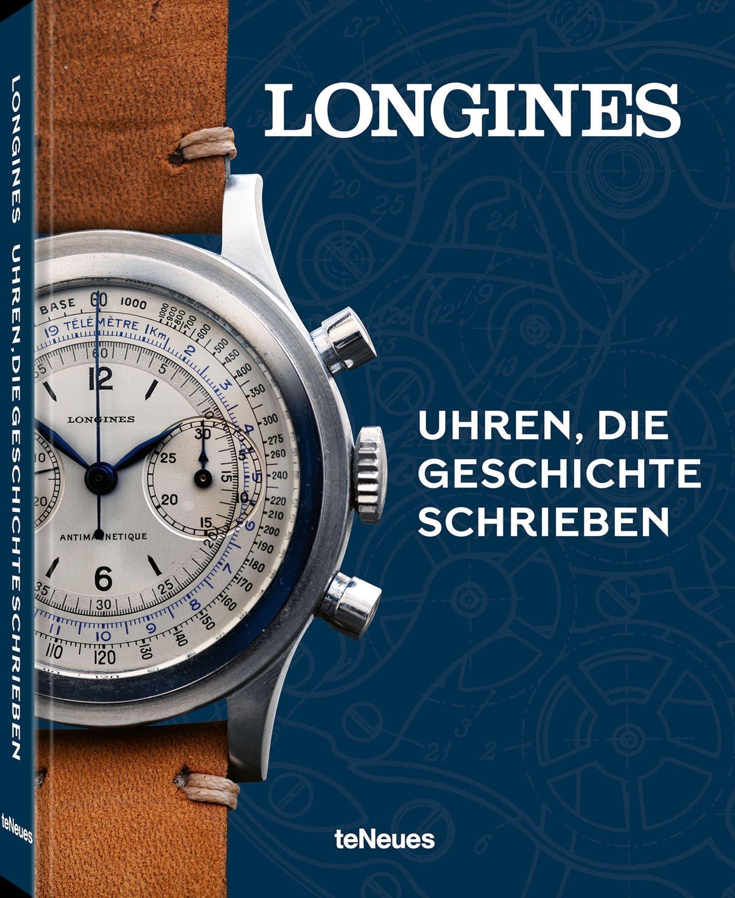 Longines: Uhren, die Geschichte schrieben