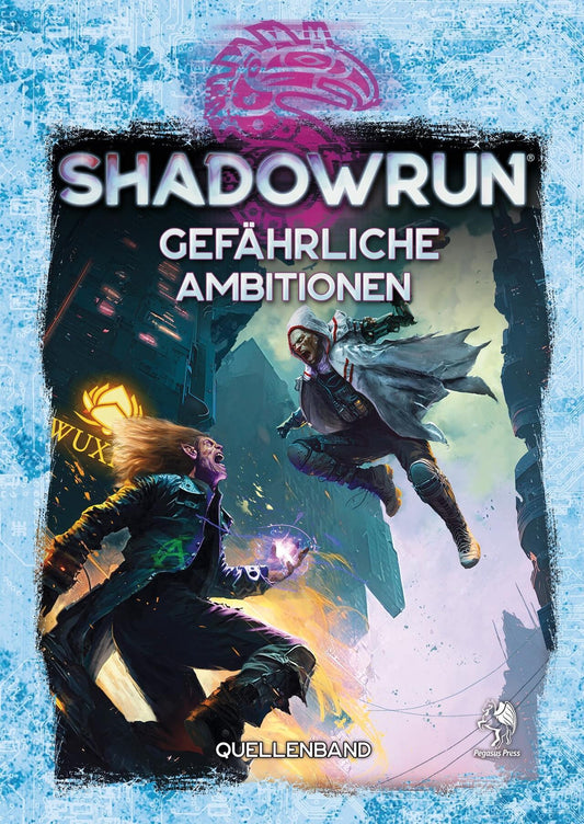 Buchcover: Shadowrun: Gefährliche Ambitionen (Hardcover)