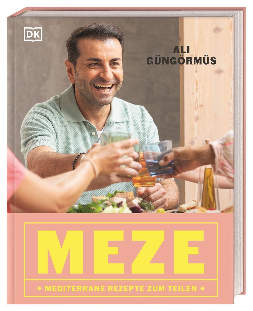 Meze: Mediterrane Rezepte zum Teilen. 90-mal Meze-Vielfalt rund ums Mittelmeer mit Ali Güngörmüs