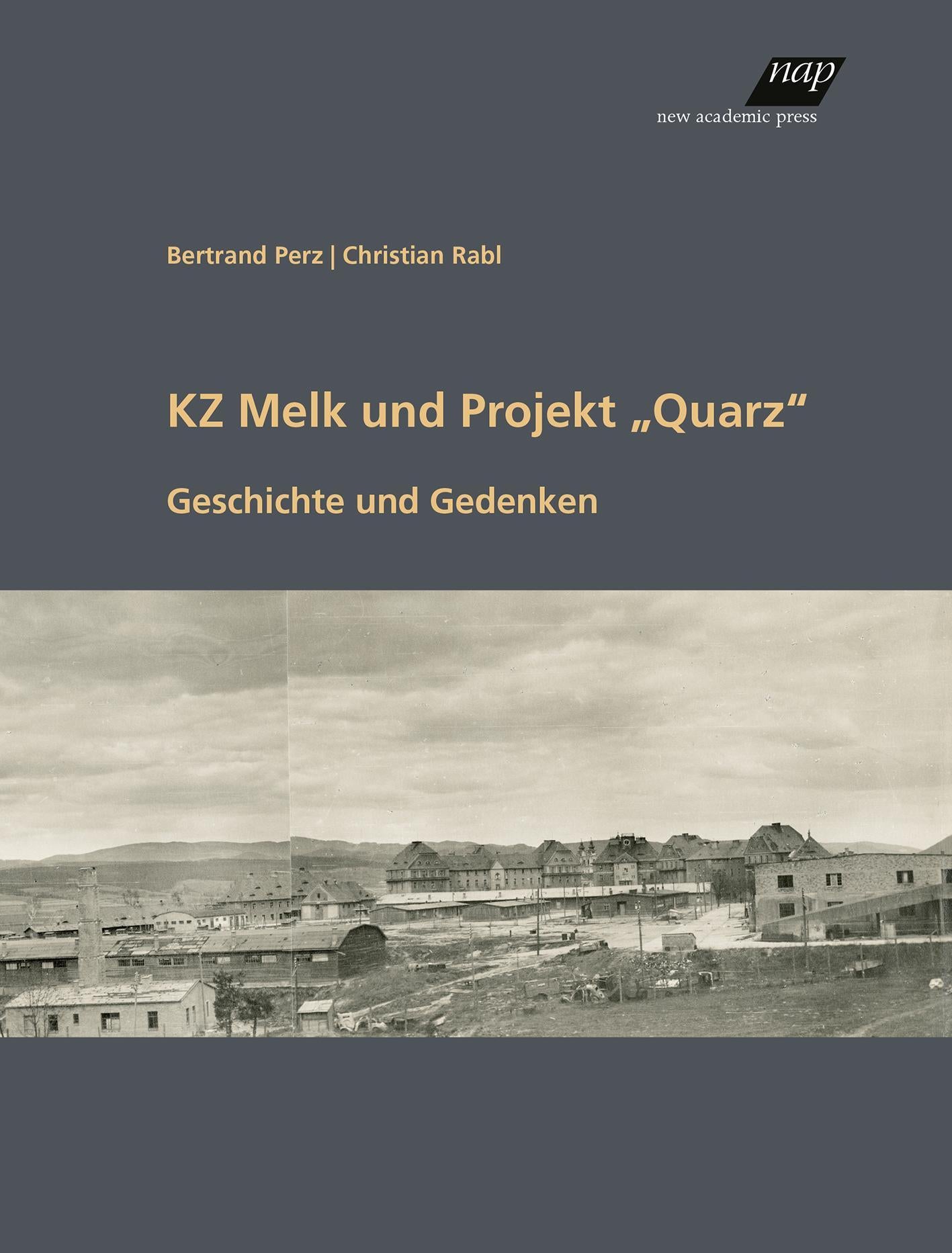 KZ Melk und Projekt \"Quarz\"