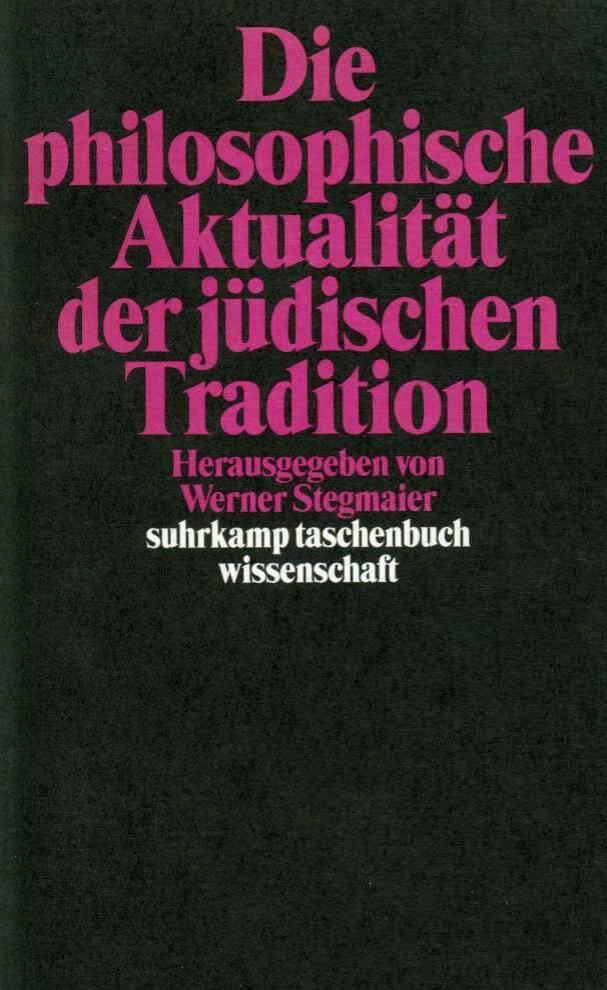 Buchcover: Die philosophische Aktualität der jüdischen Tradition