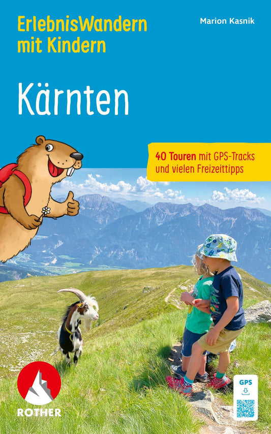 ROTHER Wanderbuch ErlebnisWandern mit Kindern Kärnten. 40 Touren