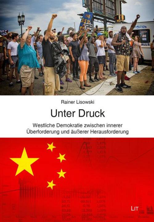 Buchcover: Unter Druck - Westliche Demokratie zwischen innerer Überforderung und äußerer Herausforderung