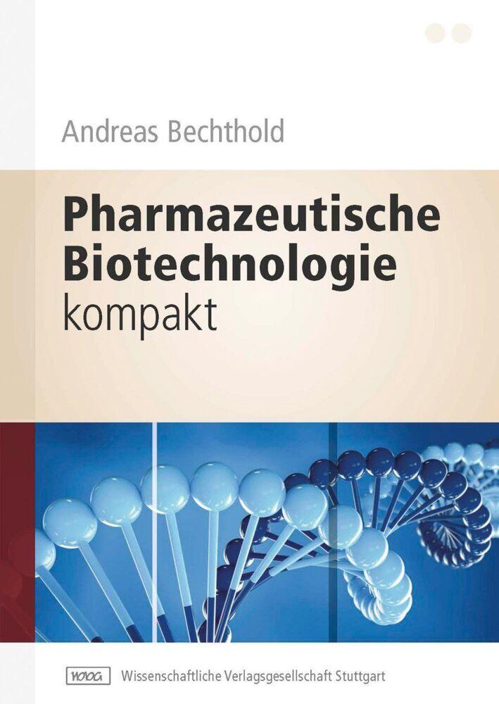 Buchcover: Pharmazeutische Biotechnologie kompakt