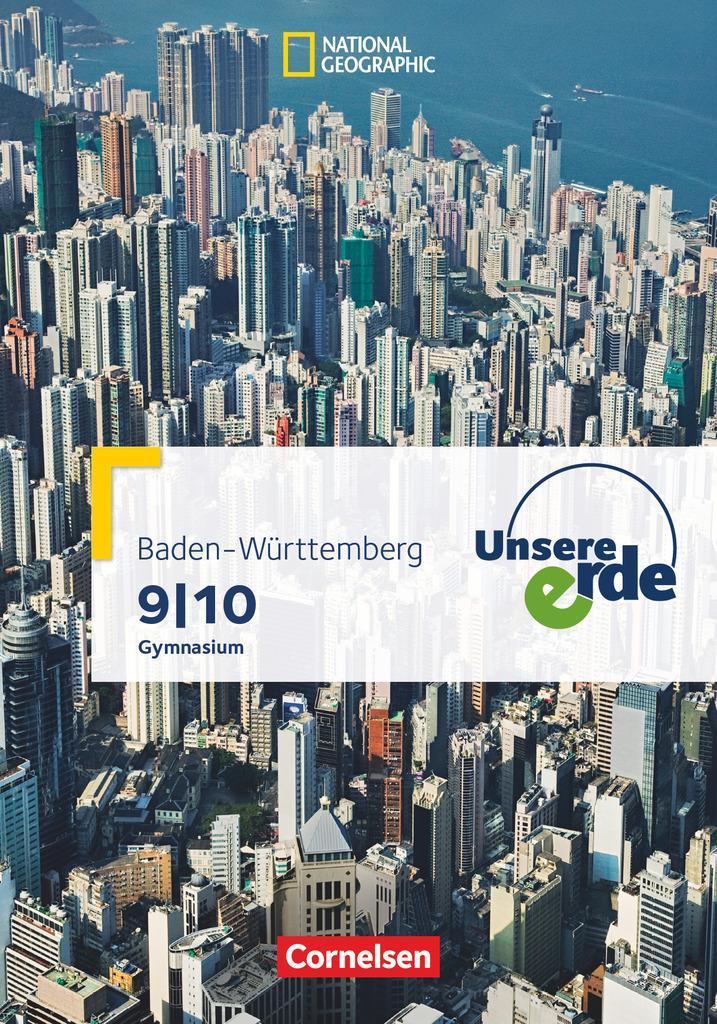 Unsere Erde - Gymnasium Baden-Württemberg - Ausgabe ab 2016 - 9./10. Schuljahr