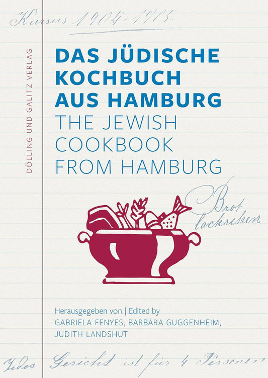 Buchcover: Das Jüdische Kochbuch aus Hamburg. The Jewish Cookbook from Hamburg