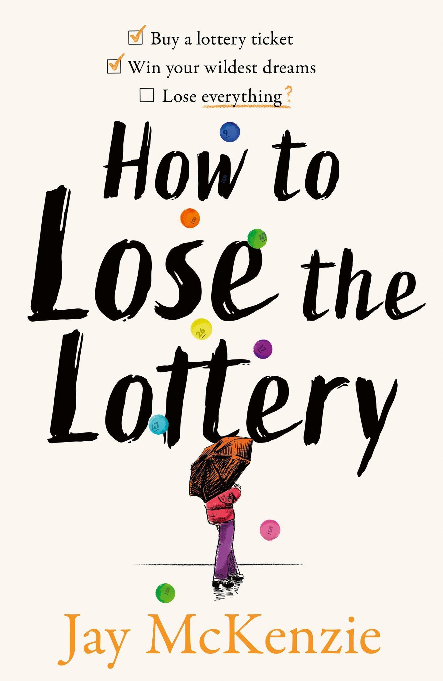 How to Lose the Lottery