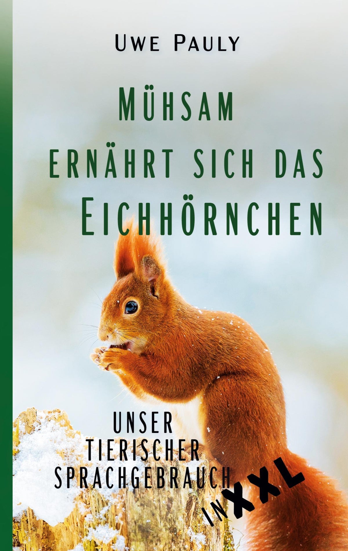 Buchcover: Mühsam ernährt sich das Eichhörnchen