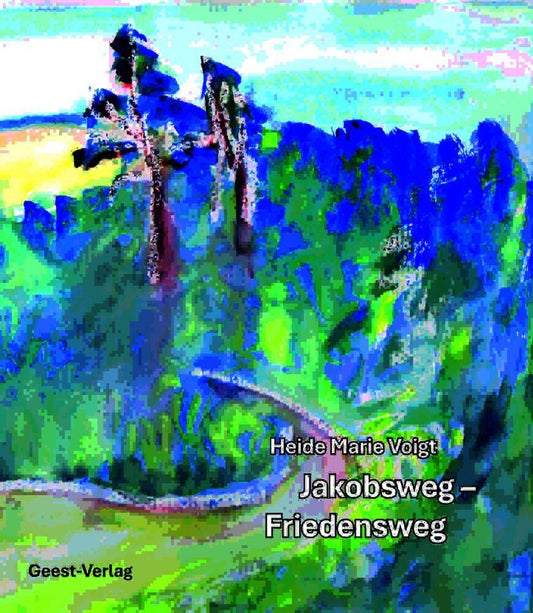 Jakobsweg - Friedensweg