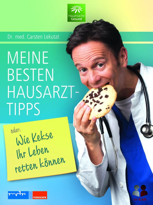 Buchcover: Meine besten Hausarzttipps oder: Wie Kekse Ihr Leben retten können