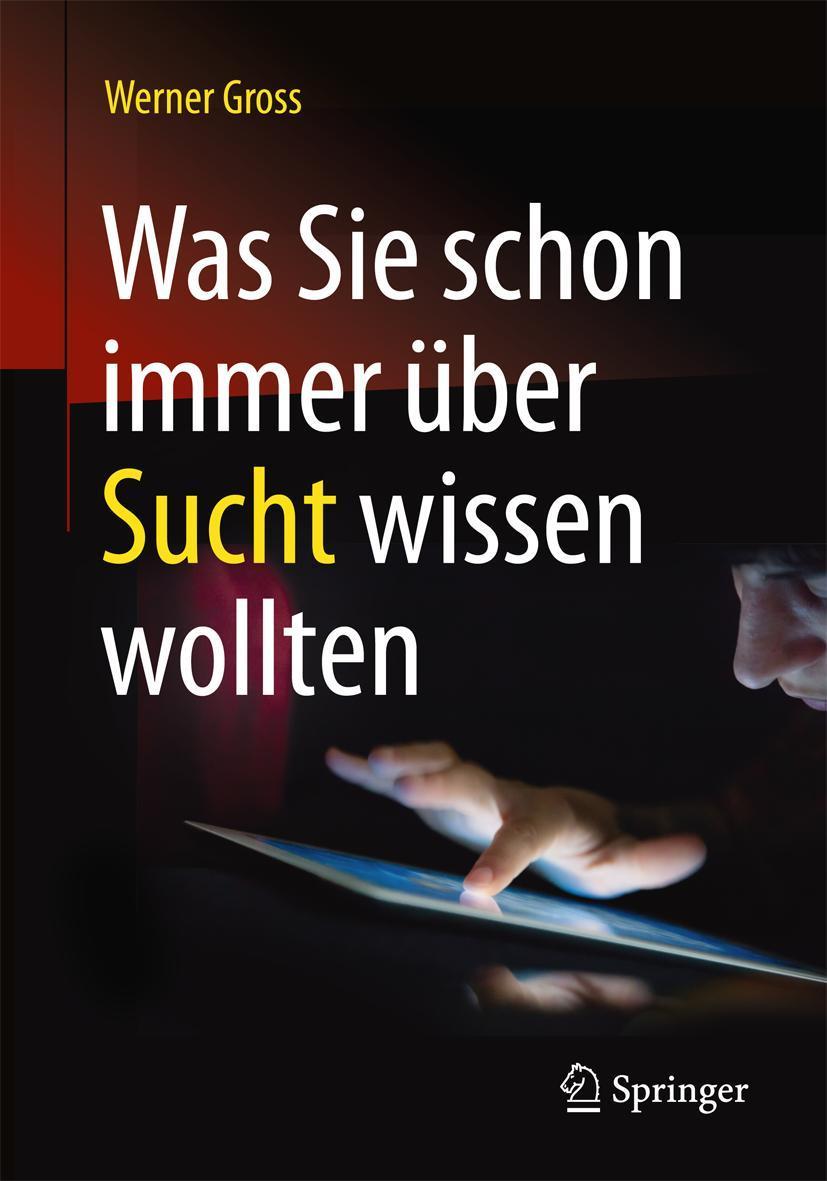 Buchcover: Was Sie schon immer über Sucht wissen wollten
